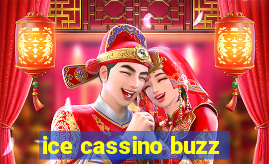 ice cassino buzz